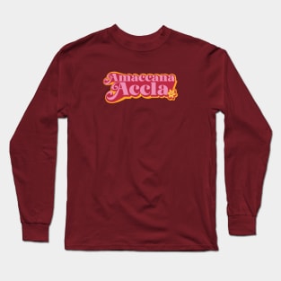 Amaccana Accla Filipino Expression Slang Long Sleeve T-Shirt